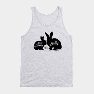 Every Bunny Needs Some Bunny Sometimes - Black Tank Top